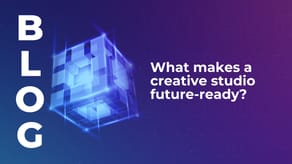 What makes a creative studio future-ready?