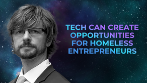 Interview: Tech can create opportunities for homeless entrepreneurs