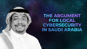 The argument for local cybersecurity in Saudi Arabia