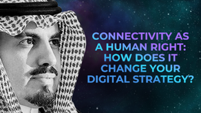 Connectivity as a human right: How does it change your digital strategy?