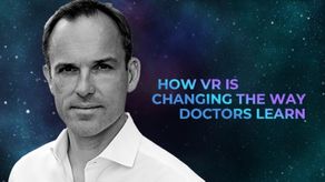 How VR is Changing the Way Doctors Learn