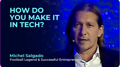 Michel Salgado (Football Legend & Successful Entrepreneur) on How Do You Make It in Tech