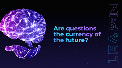 Are questions the currency of the future?