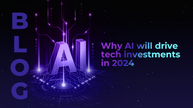 Why AI will drive tech investments in 2024