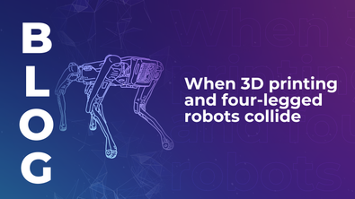 When 3D printing and four-legged robots collide
