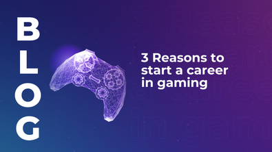 3 Reasons to start a career in gaming
