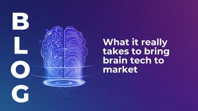 What it really takes to bring brain tech to market