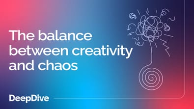 The balance between creativity and chaos
