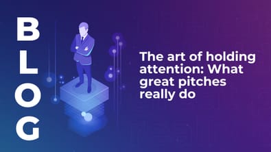 The art of holding attention: What great pitches really do