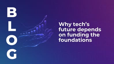 Why tech’s future depends on funding the foundations