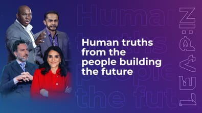 Human truths from the people building the future