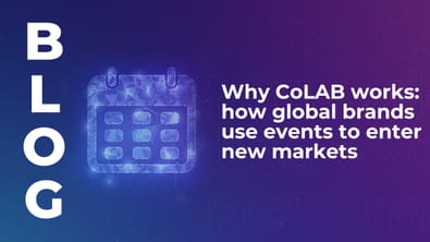 Why CoLAB works: how global brands use events to enter new markets