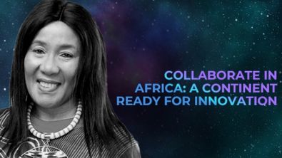 Collaborate In Africa: A Continent Ready for Innovation