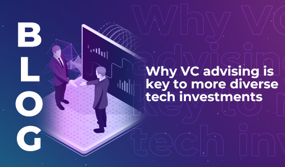 Why VC advising is key to more diverse tech investments