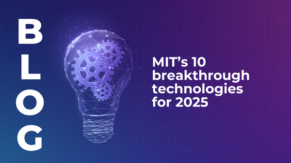 MIT’s 10 breakthrough technologies for 2025