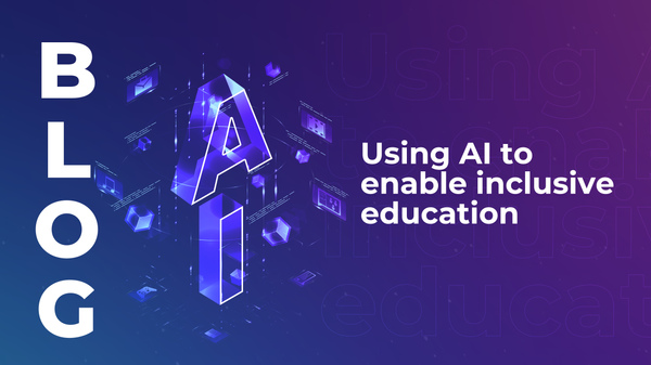 Using AI to enable inclusive education