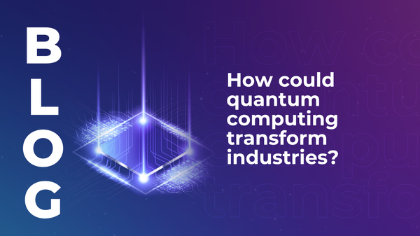 How could quantum computing transform industries?