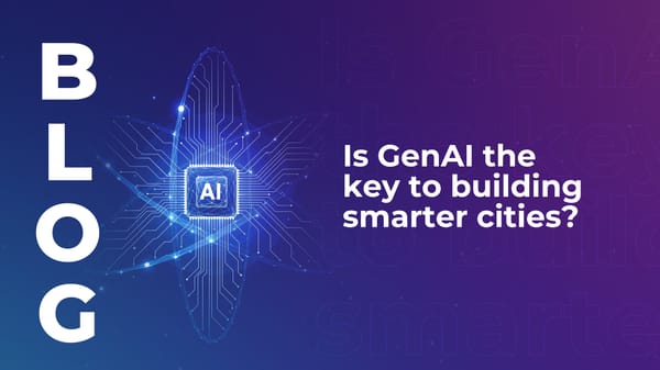 Is GenAI the key to building smarter cities?