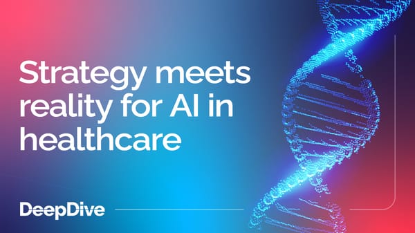 Strategy meets reality for AI in healthcare