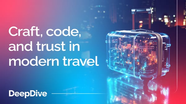 Craft, code, and trust in modern travel