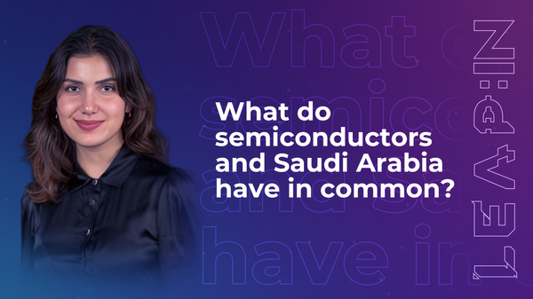 What do semiconductors and Saudi Arabia have in common?