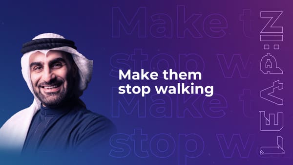 Make them stop walking.