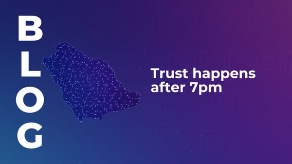 Trust happens after 7pm