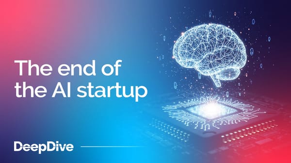 The end of the AI startup