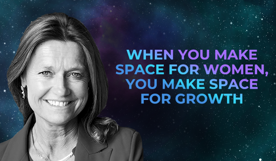 When you make space for women, you make space for growth