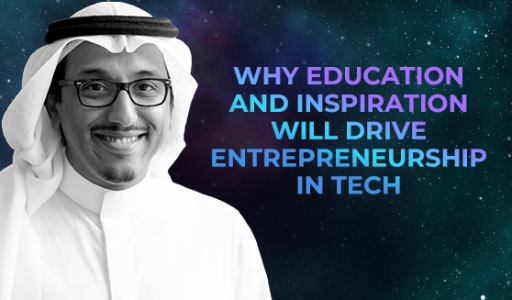 Why Education and Inspiration Will Drive Entrepreneurship in Tech