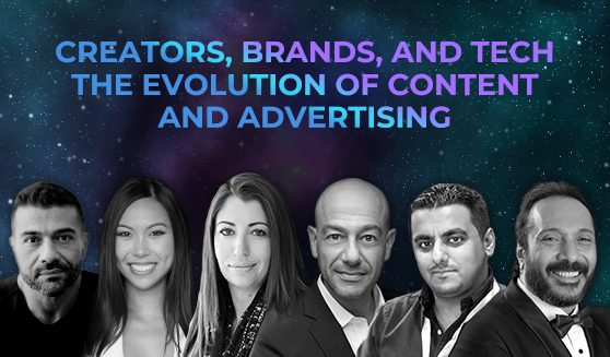 Creators, brands, and tech: the evolution of content and advertising