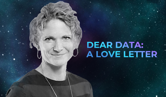 Dear Data: A love letter